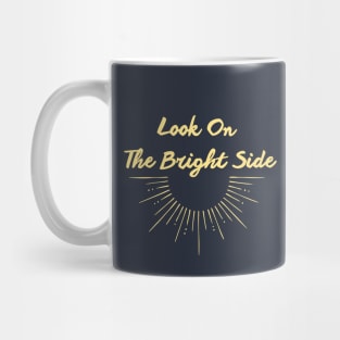 the bright side Mug